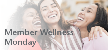 Member Wellness Monday: 3 female friends laughing