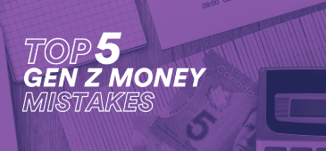Top 5 Gen Z Money Mistakes