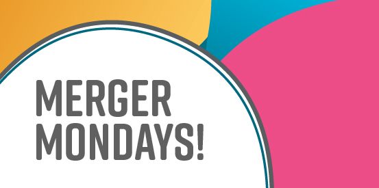Merger Mondays